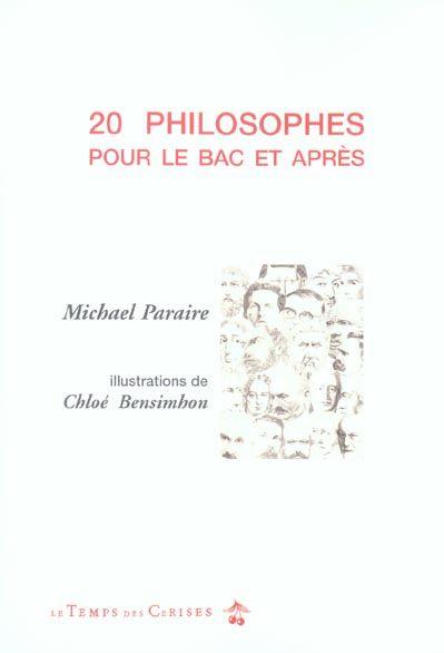 Vingt philosophes pour le Bac et après