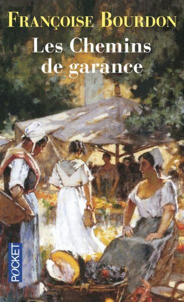 Vente                                 Les chemins de Garance
                                 - Françoise BOURDON                                 