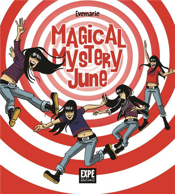 Vente Livre :                                    Magical Mystery June
- Evemarie                                     