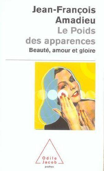 Le poids des apparences - beaute, amour et gloire
