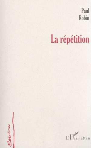 La repetition