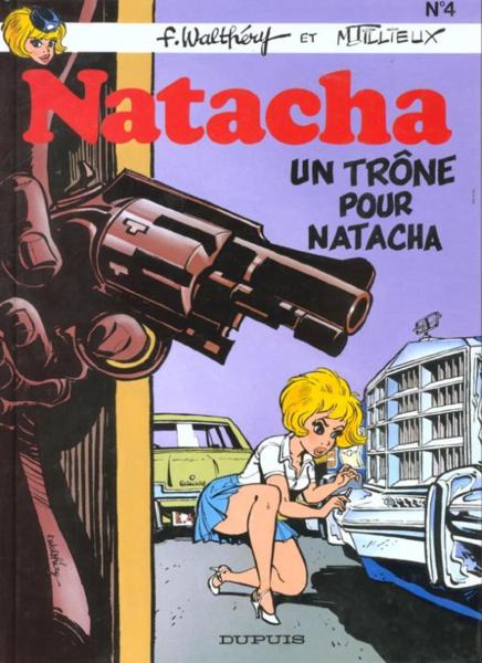 Natacha T.4 ; un trône pour Natacha  - François Walthéry  - Maurice Tillieux  
