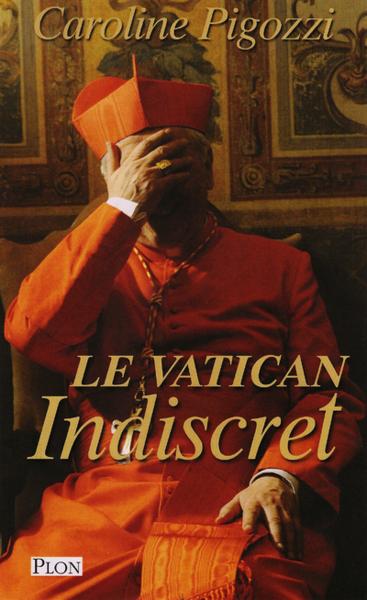 Le Vatican indiscret