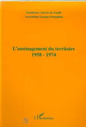 L'aménagement du territoire 1958-1974