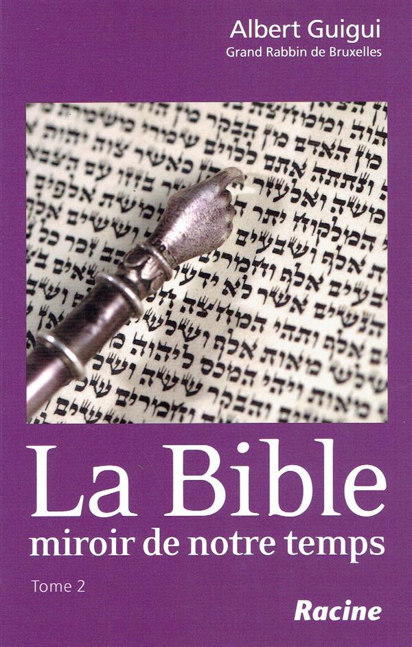 La Bible, miroir de notre temps t.2