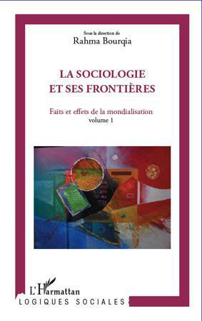 Faits et effets de la mondialisation t.1 ; la sociologie et ses frontières
