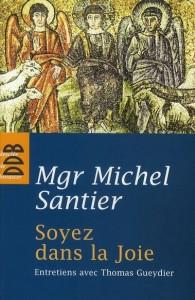 Soyez dans la joie ; entretiens avec Thomas Gueydier