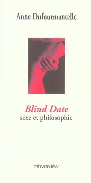 Blind date ; sexe et philosophie