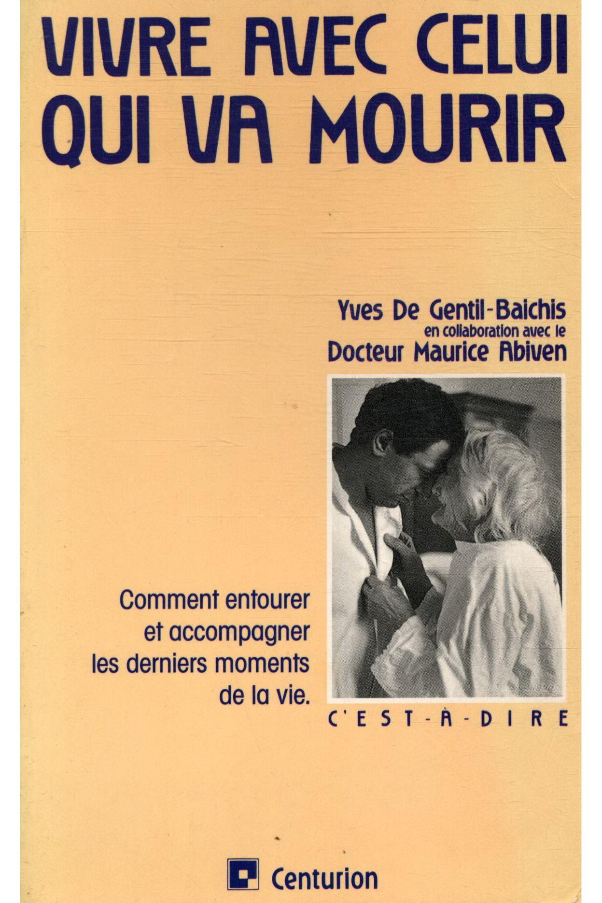 Vivre avec celui qui va mourir