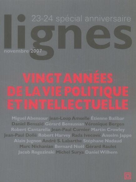 Revue Lignes N.23-24 ; Vingt Années De La Vie Politique Et Intellectuelle