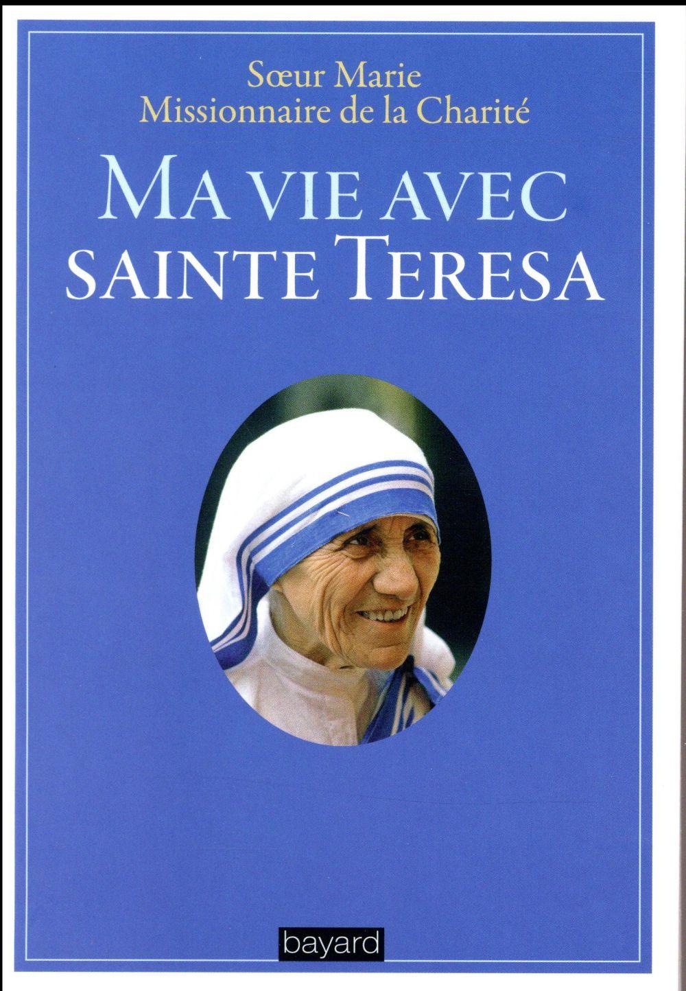 Ma vie avec Sainte Teresa