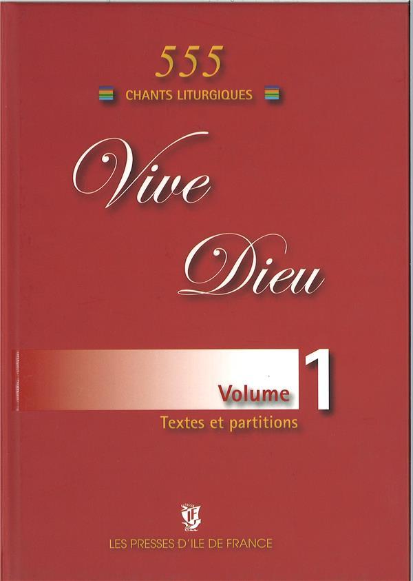 Vive Dieu t.2 ; 555 chants liturgiques