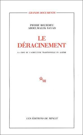 Le déracinement ; la crise de l'agriculture traditionnelle en Algérie