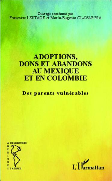Adoptions, dons et abandons au Mexique et en Colombie ; des parents vulnérables
