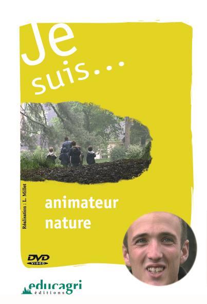 Je suis... animateur nature