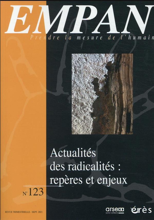 Vente Livre :                                    REVUE EMPAN n.123 ; actualités des radicalités : repères et enjeux
- Revue Empan                                     