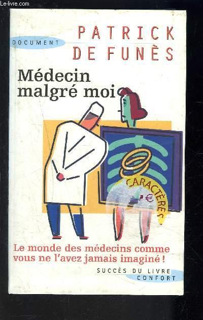 Médecin malgre moi