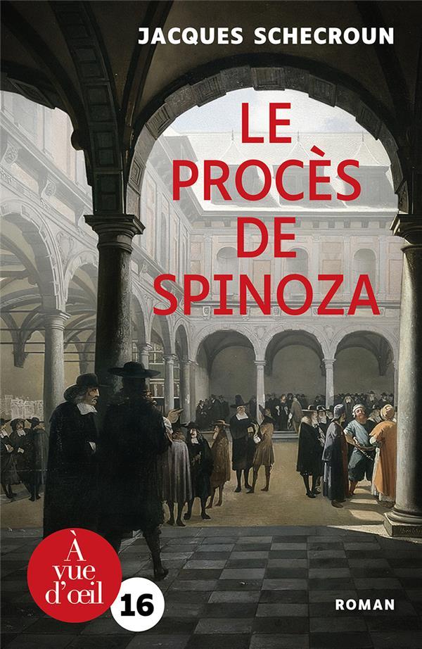 Le procès de Spinoza  - Jacques Schecroun  