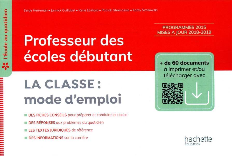 Vente Livre :                                    Professeur des écoles débutant ; la classe : mode d'emploi (édition 2020)
- Serge Herreman                                     