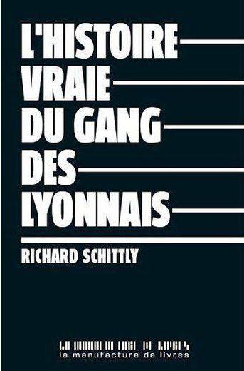 L'histoire vraie du gang des lyonnais