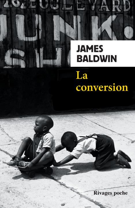 La conversion  - Baldwin James  