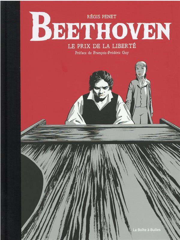 Beethoven : le prix de la liberté  - Régis Penet  