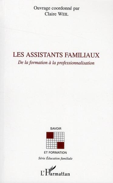 Les assistants familiaux ; de la formation à la professionnalisation