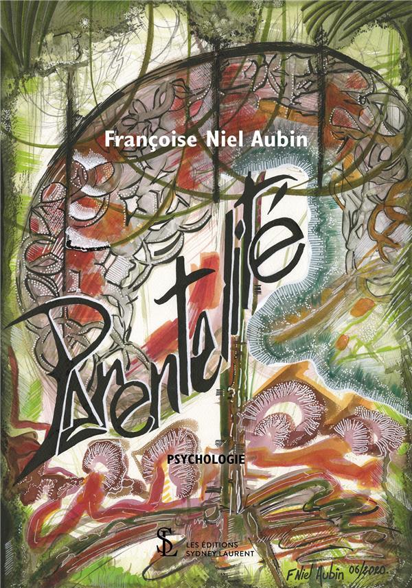 Parentalité  - Francoise Niel Aubin  
