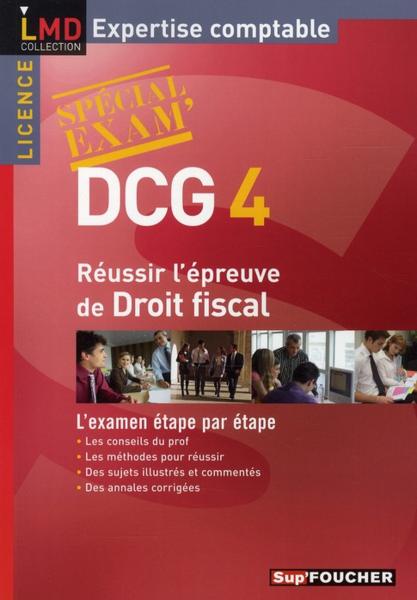 Vente  DCG 4 ; réussir l'épreuve de droit fiscal  - Alain Burlaud  
