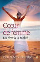 Coeur de femme ; du rêve à la réalité