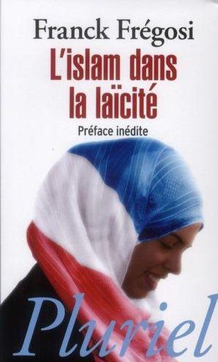Penser l'islam dans la laïcité