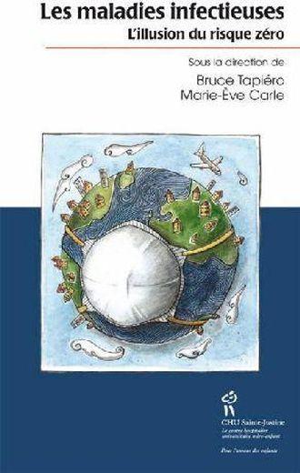 Les maladies infectieuses ; l'illusion du risque zéro