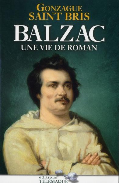 Balzac, une vie de roman