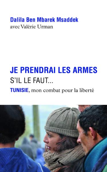 Je prendrai les armes s'il le faut