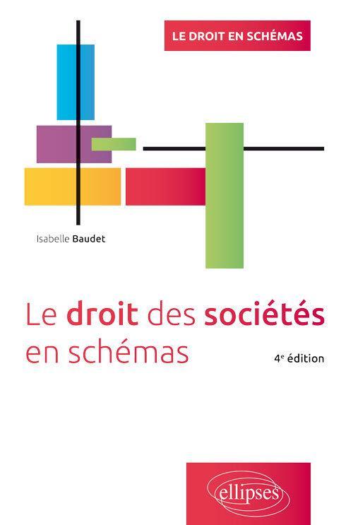 Le droit des sociétés en schémas (édition 2020)  - Isabelle Baudet  