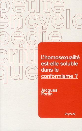 L'homosexualité est-elle soluble dans le conformisme ?