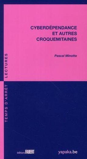 Cyberdépendance et autres croquemitaines