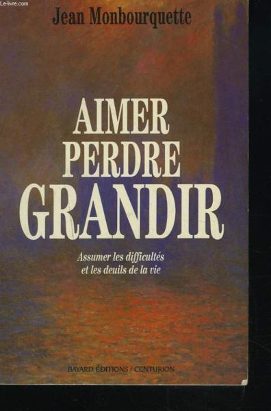 Aimer perdre et grandir