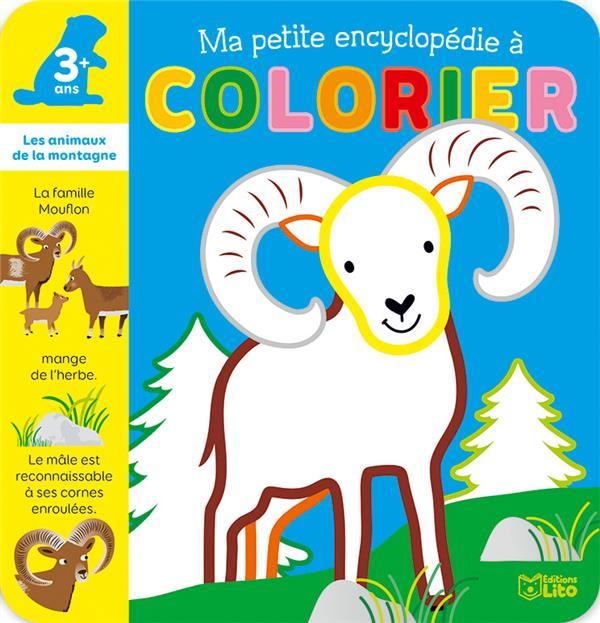 Ma petite encyclopédie à colorier ; les animaux de la montagne ; 3 ans +