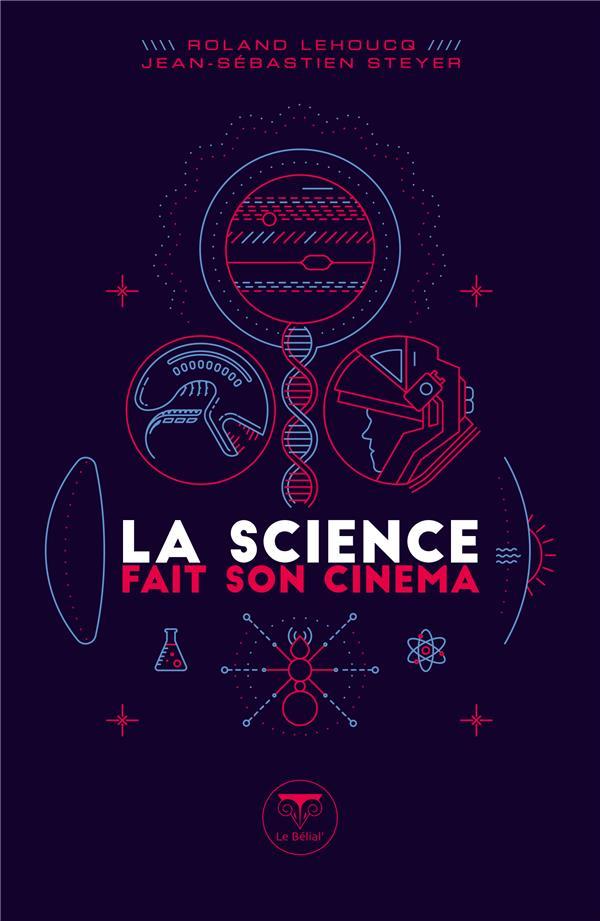 Vente Livre :                                    La science fait son cinéma
- Roland Lehoucq  - Jean-Sébastien Steyer                                     