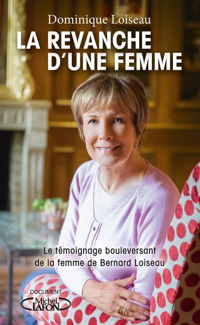 La revanche d'une femme  - Dominique Loiseau  