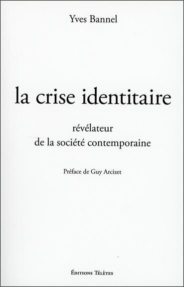 La crise identitaire, révélateur de la société contemporaine