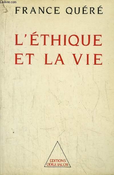 L'ethique et la vie