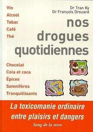 Nos drogues quotidiennes (2e édition)