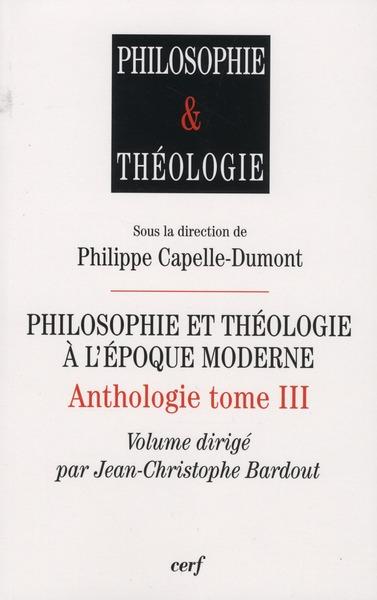Philosophie et théologie à l'époque moderne t.3