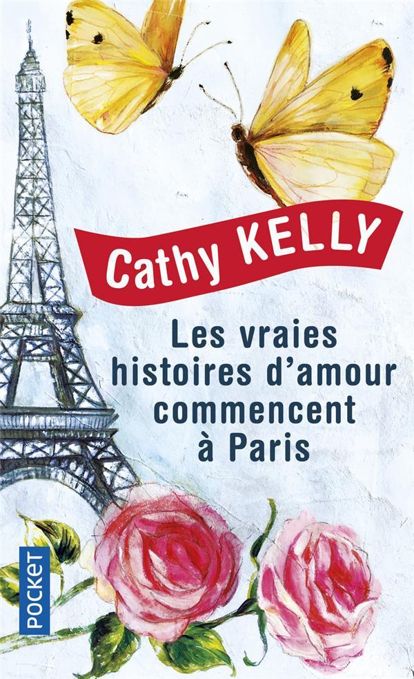 Vente Livre :                                    Les vraies histoires d'amour commencent à Paris
- Cathy Kelly                                     