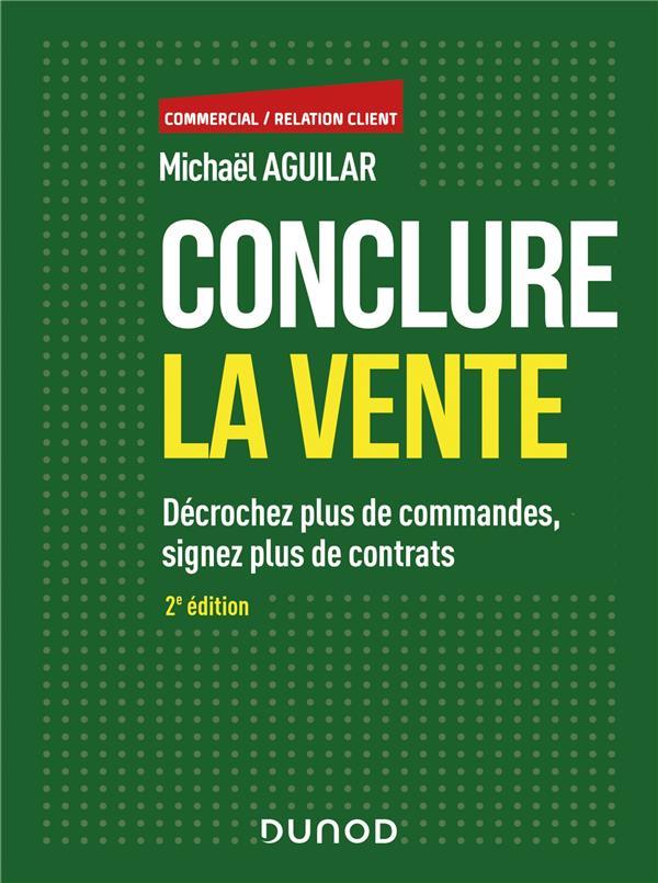 Vente Livre :                                    Conclure la vente (2e édition)
- Michael Aguilar                                     