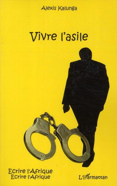 Vivre l'asile