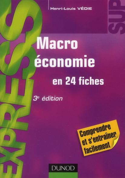 Vente Livre :                                    Macroéconomie en 24 fiches (3e édition)
- Henri-Louis Védie                                     