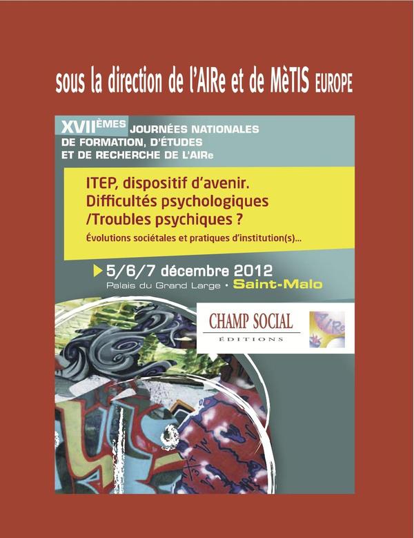 ITEP, dispositif d'avenir ; difficultés psychologiques / troubles psychiques ?